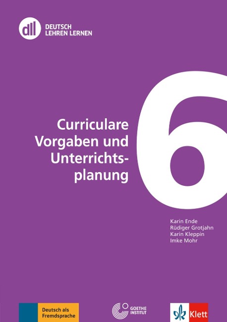 DLL 06 Curriculare Vorgaben und Unterrichtsplanung - Karin Ende, Imke Mohr, Karin Kleppin, Rüdiger Grotjahn