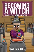 Becoming a Witch Book 1 - Mark Mulle