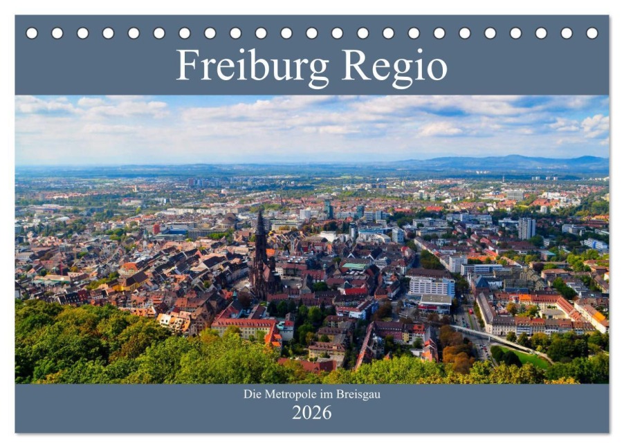 Freiburg Regio (Tischkalender 2026 DIN A5 quer), CALVENDO Monatskalender - Tanja Voigt