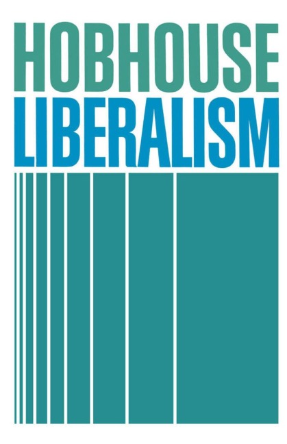 Liberalism - L. T. Hobhouse