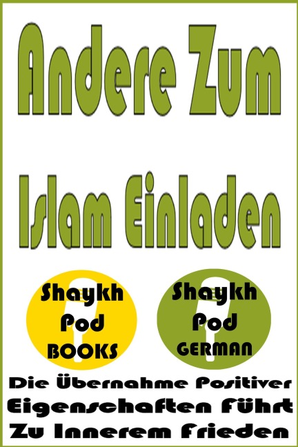 Andere Zum Islam Einladen - ShaykhPod German