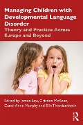 Cover-Bild zum Titel 'Managing Children with Developmental Language Disorder' von ''
