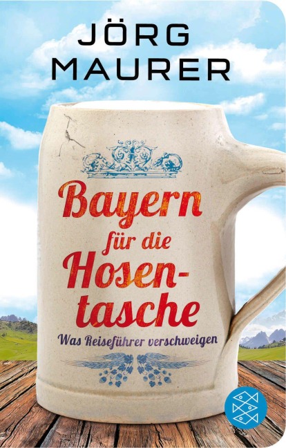Bayern für die Hosentasche - Jörg Maurer