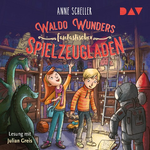 Waldo Wunders fantastischer Spielzeugladen ¿ Teil 1 - Anne Scheller