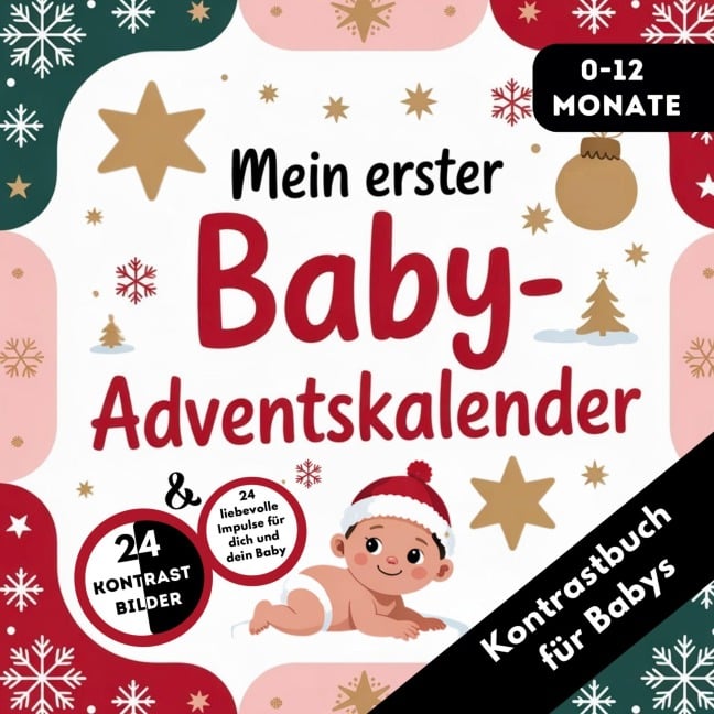 Adventskalender Baby - Kontrastbuch für Babys von 0-12 Monaten mit 24 weihnachtlichen Kontrastbildern - LenoArts Publishing
