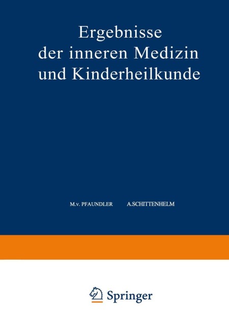 Ergebnisse der Inneren Medizin und Kinderheilkunde - M. V. Pfaundler, A. Schittenhelm