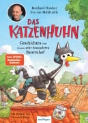 Cover-Bild zum Titel 'Das Katzenhuhn 1: Geschichten von einem sehr besonderen Bauernhof' von 'Bernhard Hoëcker, Eva von Mühlenfels'
