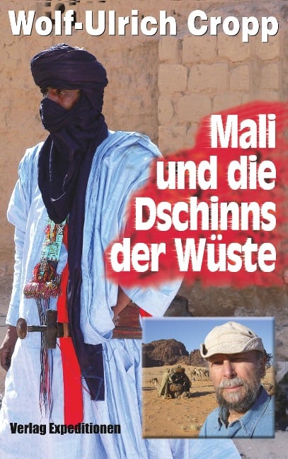 Mali und die Dschinns der Wüste - Wolf-Ulrich Cropp