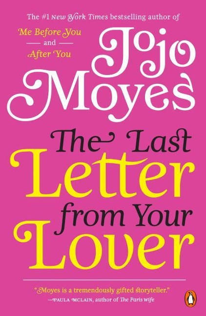 The Last Letter from Your Lover - Jojo Moyes
