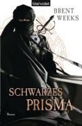 Cover-Bild zum Titel 'Schwarzes Prisma' von 'Brent Weeks'