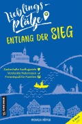 Cover-Bild zum Titel 'Lieblingsplätze entlang der Sieg' von 'Michaela Küpper'