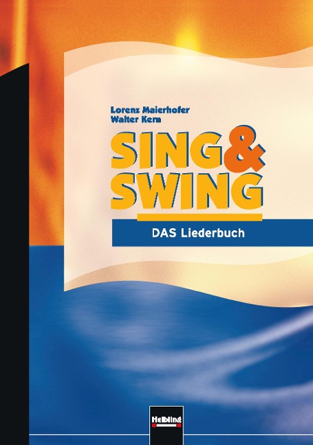 Sing & Swing - DAS Liederbuch / ALTE Ausgabe - 