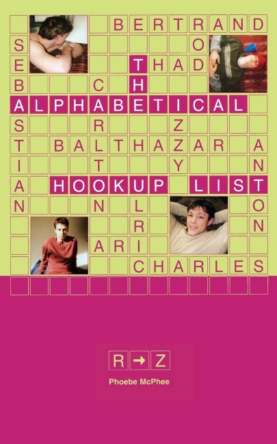 The Alphabetical Hookup List R-Z - Phoebe Mcphee