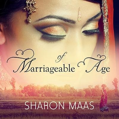 Of Marriageable Age - Sharon Maas