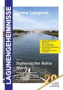 Cover-Bild zum Titel 'Lagunengeheimnisse, Band 1, italienische Adria Nord' von 'Günter Lengnink'