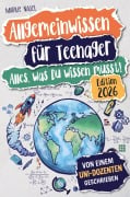 Cover-Bild zum Titel 'Allgemeinwissen für Teenager - Alles, was Du wissen musst!' von 'Marius Nagel'
