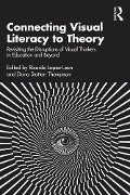 Cover-Bild zum Titel 'Connecting Visual Literacy to Theory' von ''