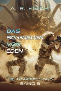 Cover-Bild zum Titel 'Das Schmieden von Eden' von 'A. R. Knight'