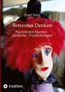 Cover-Bild zum Titel 'Betreutes Denken' von 'Josef Ising'