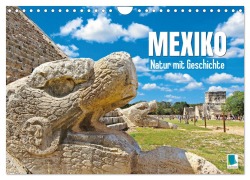 Mexiko: Natur mit Geschichte (Wandkalender 2026 DIN A4 quer), CALVENDO Monatskalender - Calvendo Calvendo
