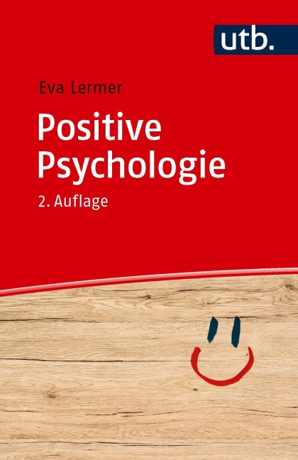 Positive Psychologie - Eva Lermer