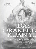 Cover-Bild zum Titel 'DAS ORAKEL DER KUAN YIN' von 'Fairchild Alana'