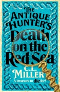 Cover-Bild zum Titel 'The Antique Hunter's: Death on the Red Sea' von 'C. L. Miller'