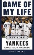Cover-Bild zum Titel 'Game of My Life New York Yankees' von 'Dave Buscema'