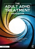 Cover-Bild zum Titel 'The Adult ADHD Treatment Handbook' von 'Anne Jeavons, Blandine French, Siona Bastable, Tara Bishop'