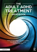 Cover-Bild zum Titel 'The Adult ADHD Treatment Handbook' von 'Anne Jeavons, Blandine French, Siona Bastable, Tara Bishop'
