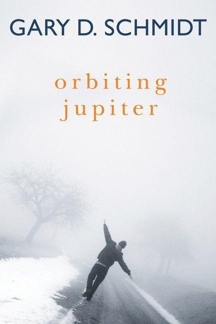 Orbiting Jupiter - Gary D Schmidt