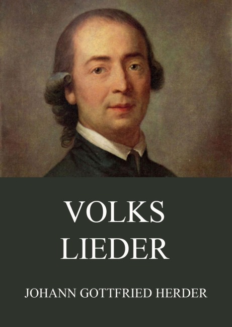 Volkslieder - Johann Gottfried Herder