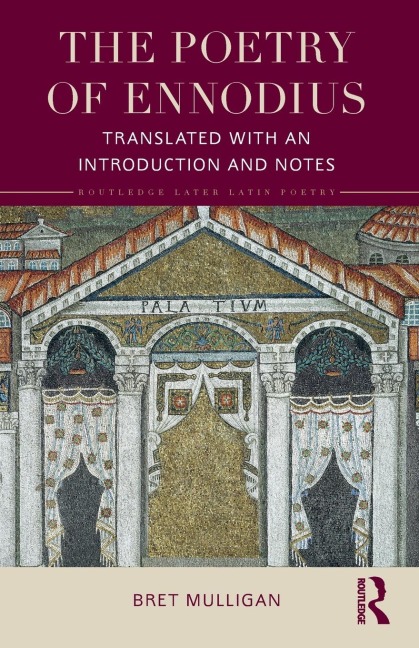 The Poetry of Ennodius - Bret Mulligan