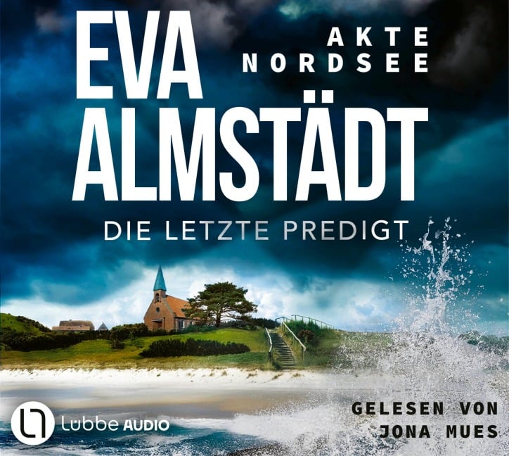 Akte Nordsee - Die letzte Predigt - Eva Almstädt