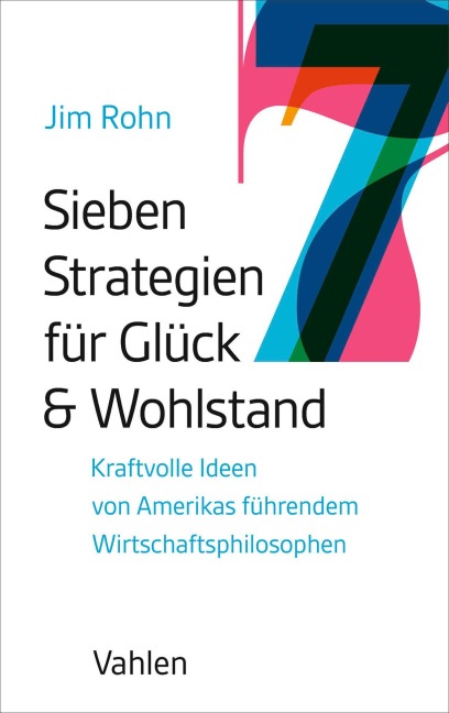 7 Strategien für Glück & Wohlstand - Jim Rohn