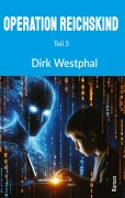 Cover-Bild zum Titel 'Operation Reichskind' von 'Dirk Westphal'