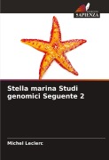 Cover-Bild zum Titel 'Stella marina Studi genomici Seguente 2' von 'Michel Leclerc'