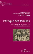 Cover-Bild zum Titel 'L'Afrique des familles' von 'Jean-Aimé Dibakana Mouanda, Jean-Pierre Missié'