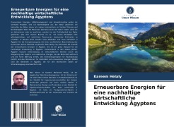 Cover-Bild zum Titel 'Erneuerbare Energien für eine nachhaltige wirtschaftliche Entwicklung Ägyptens' von 'Kareem Helaly'