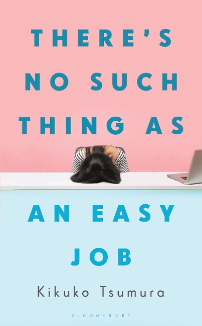 There's No Such Thing as an Easy Job - Kikuko Tsumura