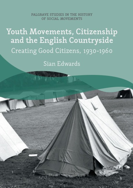 Youth Movements, Citizenship and the English Countryside - Sian Edwards
