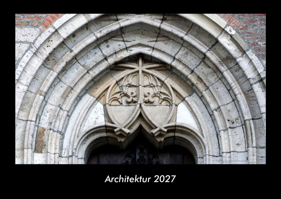 Architektur 2027 Fotokalender DIN A3 - Tobias Becker