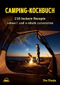 Camping-Kochbuch - Ute Tietje