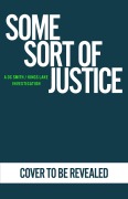 Cover-Bild zum Titel 'Some Sort of Justice' von 'Peter Grainger'