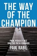 Cover-Bild zum Titel 'The Way of the Champion' von 'Paul Rabil'