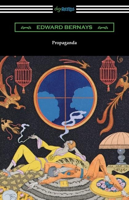 Propaganda - Edward Bernays