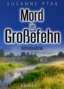 Cover-Bild zum Titel 'Mord in Großefehn. Ostfrieslandkrimi' von 'Susanne Ptak'