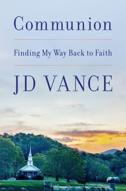 Communion - J. D. Vance