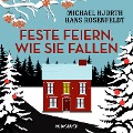 Feste feiern, wie sie fallen - Michael Hjorth, Hans Rosenfeldt