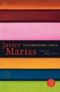 Geschriebenes Leben - Javier Marías